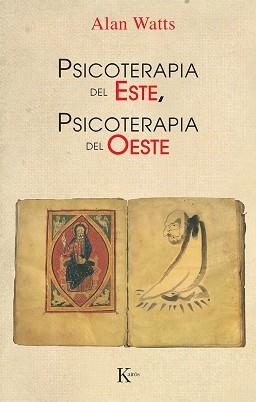 PSICOTERAPIA DEL ESTE,PSICOTERAPIA DEL OESTE | 9788472450509 | WATTS, ALAN | Llibreria Aqualata | Comprar llibres en català i castellà online | Comprar llibres Igualada