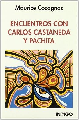 ENCUENTROS CON CARLOS CASTENEDA Y PACHITA | 9788486668648 | COCAGNAC, MAURICE | Llibreria Aqualata | Comprar llibres en català i castellà online | Comprar llibres Igualada