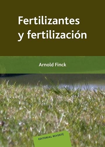 FERTILIZANTES Y FERTILIZACION | 9788429110104 | FINCK, ARNOLD | Llibreria Aqualata | Comprar llibres en català i castellà online | Comprar llibres Igualada