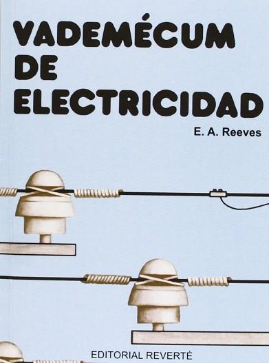 VADEMECUM DE ELECTRICIDAD | 9788429130652 | REEVES, E.A. | Llibreria Aqualata | Comprar llibres en català i castellà online | Comprar llibres Igualada