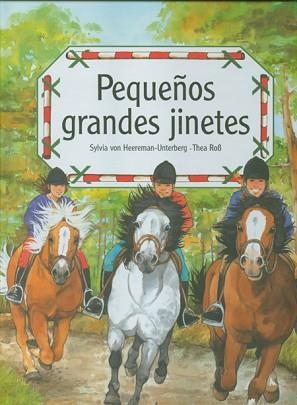 PEQUEÑOS GRANDES JINETES | 9788495376343 | VON HEEREMAN-UTERBERG, SYLVIA / ROB, THEA | Llibreria Aqualata | Comprar llibres en català i castellà online | Comprar llibres Igualada