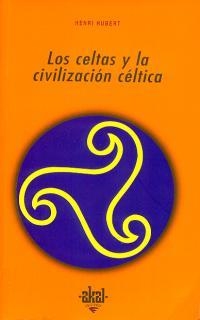 CELTAS Y LA CIVILIZACION CELTICA, LOS | 9788476002865 | HUBERT, HENRI | Llibreria Aqualata | Comprar llibres en català i castellà online | Comprar llibres Igualada