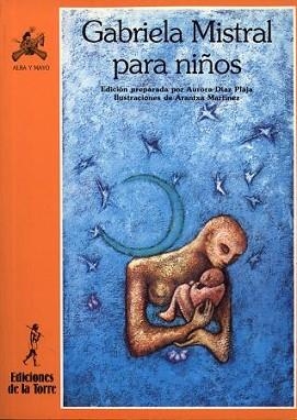 GABRIELA MISTRAL PARA NIÑOS | 9788479600785 | DIAZ PLAJA, AURORA | Llibreria Aqualata | Comprar llibres en català i castellà online | Comprar llibres Igualada