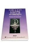 LORCA Y LA CULTURA POPULAR MARROQUI | 9788479542092 | AHMED EL GAMOUN | Llibreria Aqualata | Comprar llibres en català i castellà online | Comprar llibres Igualada