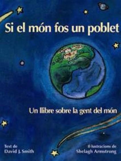 SI EL MON FOS UN POBLET. UN LLIBRE SOBRE LA GENT DEL MON | 9788495987020 | SMITH, DAVID J. / ARMSTRONG, SHELAGH | Llibreria Aqualata | Comprar llibres en català i castellà online | Comprar llibres Igualada