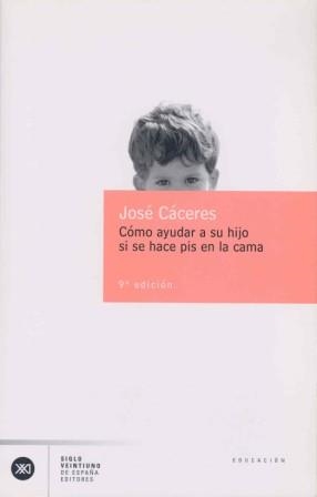 COMO AYUDAR A SU HIJO SI SE HACE PIS EN LA CAMA (EDUCACION) | 9788432304323 | CACERES, JOSE | Llibreria Aqualata | Comprar llibres en català i castellà online | Comprar llibres Igualada