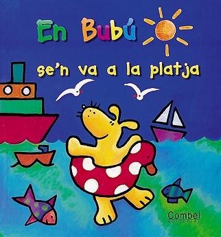 EN BUBU SE'N VA A LA PLATJA (EN BUBU) | 9788478646173 | ROWE, JEANNETTE | Llibreria Aqualata | Comprar llibres en català i castellà online | Comprar llibres Igualada