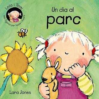 UN DIA AL PARC (LOLA I TOMI) | 9788478646241 | Llibreria Aqualata | Comprar llibres en català i castellà online | Comprar llibres Igualada