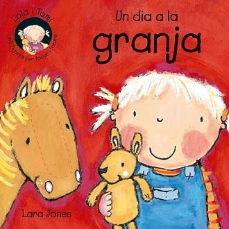 UN DIA A LA GRANJA (LOLA I TOMI) | 9788478646265 | Llibreria Aqualata | Comprar llibres en català i castellà online | Comprar llibres Igualada