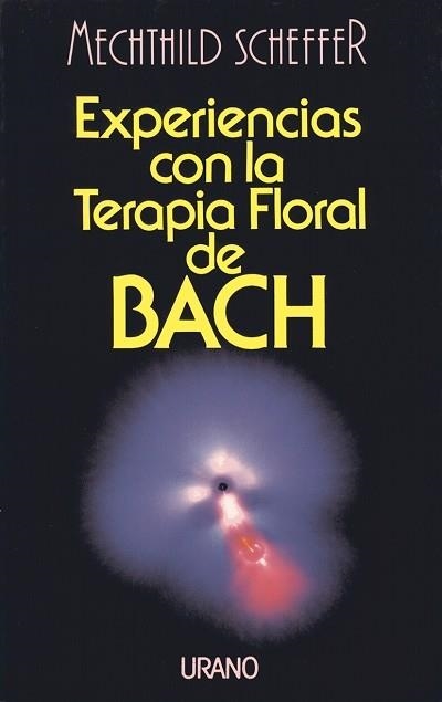 EXPERIENCIAS CON LA TERAPIA FLORAL DE BACH | 9788479530365 | SCHEFFER, MECHTHILD | Llibreria Aqualata | Comprar llibres en català i castellà online | Comprar llibres Igualada