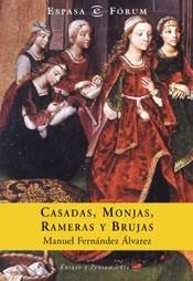 CASADAS, MONJAS, RAMERAS Y BRUJAS (FORUM) | 9788467002669 | FERNANDEZ ALVAREZ, MANUEL | Llibreria Aqualata | Comprar llibres en català i castellà online | Comprar llibres Igualada