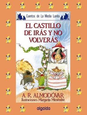 CASTILLO DE IRAS Y NO VOLVERAS, EL | 9788476470220 | ALMODOVAR, ANTONIO | Llibreria Aqualata | Comprar llibres en català i castellà online | Comprar llibres Igualada