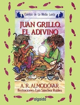 JUAN GRILLO, EL ADIVINO | 9788476472651 | Rodríguez Almodóvar, Antonio | Llibreria Aqualata | Comprar llibres en català i castellà online | Comprar llibres Igualada