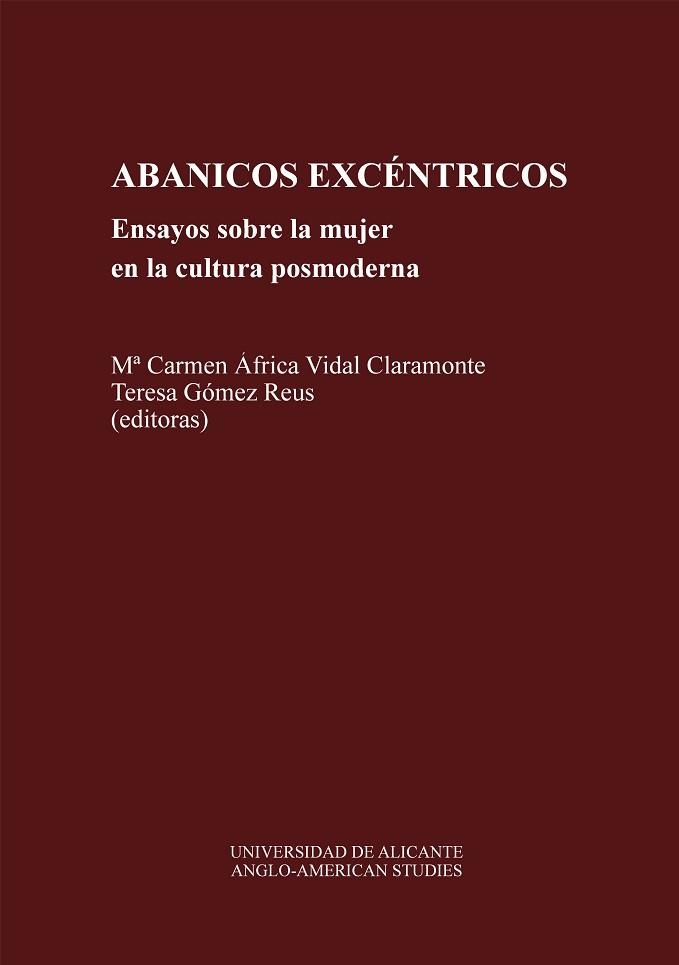 ABANICOS EX-CENTRICOS.ENSAYOS SOBRE LA MUJER CULT. | 9788479082109 | VIDAL CLARAMONTE, Mª CARMEN AFRICA | Llibreria Aqualata | Comprar llibres en català i castellà online | Comprar llibres Igualada