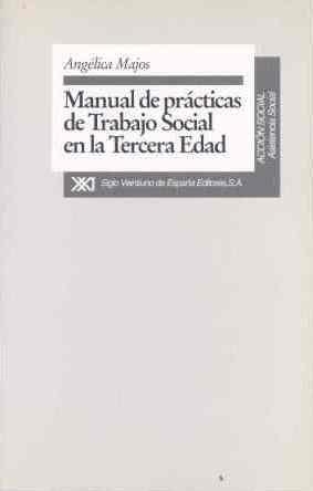 PRACTICAS DE TRABAJO SOCIAL EN LA TERC.EDAD,MANUAL | 9788432308888 | MAJOS, ANGELICA | Llibreria Aqualata | Comprar llibres en català i castellà online | Comprar llibres Igualada