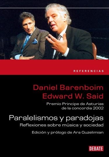 PARALELISMOS Y PARADOJAS (REFERENCIAS) | 9788483069622 | BARENBOIM, DANIEL / SAID, EDWARD W. | Llibreria Aqualata | Comprar llibres en català i castellà online | Comprar llibres Igualada