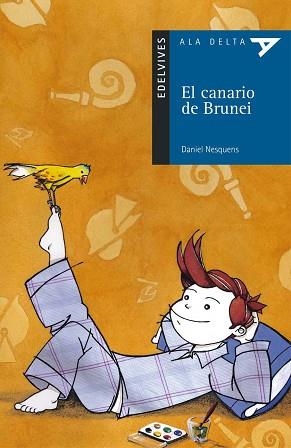 CANARIO DE BRUNEI, EL (ALA DELTA AZUL 3) | 9788426348630 | NESQUENS, DANIEL | Llibreria Aqualata | Comprar llibres en català i castellà online | Comprar llibres Igualada