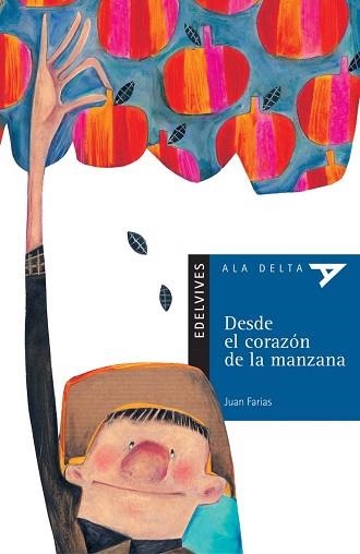 DESDE EL CORAZON DE LA MANZANA (ALA DELTA AZUL 4) | 9788426348340 | FARIAS, JUAN | Llibreria Aqualata | Comprar llibres en català i castellà online | Comprar llibres Igualada