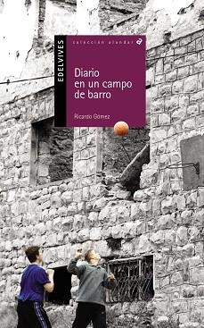 DIARIO EN UN CAMPO DE BARRO (ALANDARA 2) | 9788426348432 | GOMEZ, RICARDO | Llibreria Aqualata | Comprar llibres en català i castellà online | Comprar llibres Igualada