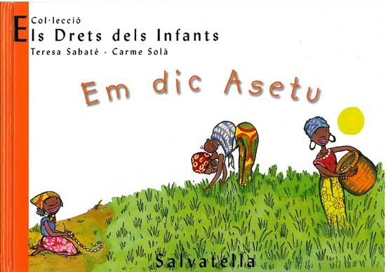 EM DIC ASETU (ELS DRETS DELS INFANTS 1) | 9788484121756 | SABATE, TERESA / SOLE, CARME | Llibreria Aqualata | Comprar llibres en català i castellà online | Comprar llibres Igualada