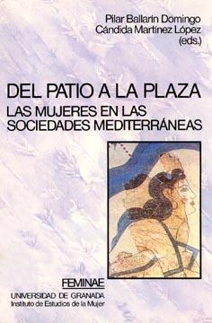 DEL PATIO A LA PLAZA.LAS MUJERES EN LAS SOCIED.MED | 9788433821317 | BALLARIN,PILAR | Llibreria Aqualata | Comprar llibres en català i castellà online | Comprar llibres Igualada