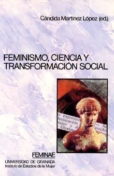 FEMINISMO,CIENCIA Y TRANSFORMACION SOCIAL | 9788433821133 | MARTINEZ LOPEZ,CANDIDA | Llibreria Aqualata | Comprar llibres en català i castellà online | Comprar llibres Igualada