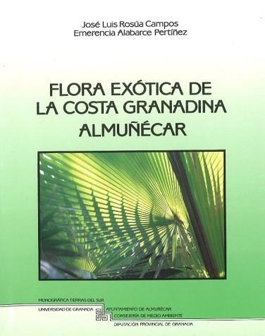 FLORA EXOTICA DE LA COSTA GRANADINA,ALMUÑECAR | 9788433821300 | ROSUA CAMPOS,JOSE LUIS | Llibreria Aqualata | Comprar llibres en català i castellà online | Comprar llibres Igualada