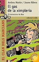 GAS DE LA XIMPLERIA, EL (CLAN DELS MARCIANS 5) | 9788466104760 | MARTIN, ANDREU | Llibreria Aqualata | Comprar llibres en català i castellà online | Comprar llibres Igualada