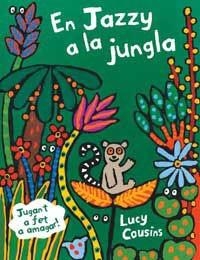 JAZZY A LA JUNGLA, EN | 9788484880592 | COUSINS, LUCY | Llibreria Aqualata | Comprar llibres en català i castellà online | Comprar llibres Igualada