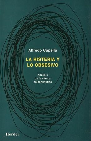 HISTERIA Y LO OBSESIVO,LA | 9788425419591 | CAPELLA,ALFREDO | Llibreria Aqualata | Comprar llibres en català i castellà online | Comprar llibres Igualada