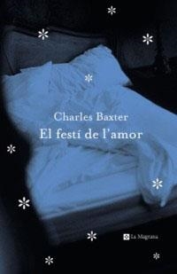 FESTI DE L'AMOR, EL (LES ALES ESTESES 143) | 9788482644332 | BAXTER, CHARLES | Llibreria Aqualata | Comprar libros en catalán y castellano online | Comprar libros Igualada