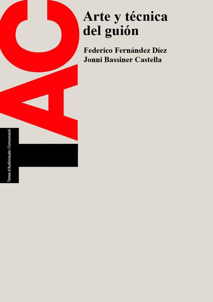 ARTE Y TECNICA DEL GUION | 9788483011492 | FERNANDEZ DIEZ, FEDERICO | Llibreria Aqualata | Comprar llibres en català i castellà online | Comprar llibres Igualada