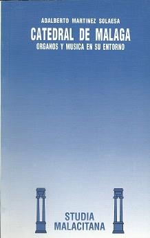 CASTEDRAL DE MALAGA.ORGANOS Y MUSICA EN SU ENTORNO | 9788474965872 | Llibreria Aqualata | Comprar llibres en català i castellà online | Comprar llibres Igualada