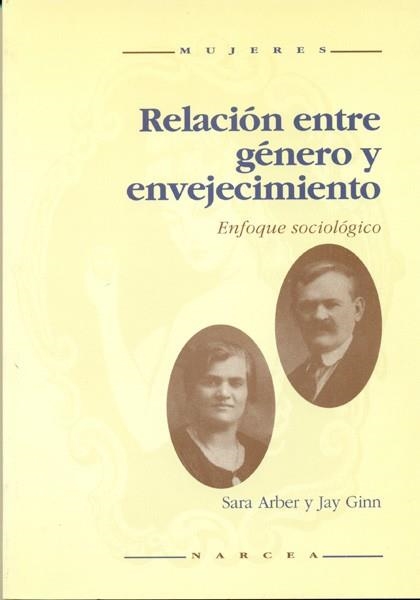 RELACION ENTRE GENERO Y ENVEJECIMIENTO | 9788427711792 | ARBER, SARA | Llibreria Aqualata | Comprar llibres en català i castellà online | Comprar llibres Igualada