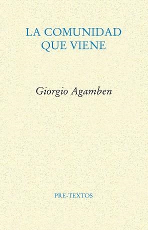 COMUNIDAD QUE VIENE, LA | 9788481910872 | AGAMBEN, GIORGIO | Llibreria Aqualata | Comprar llibres en català i castellà online | Comprar llibres Igualada