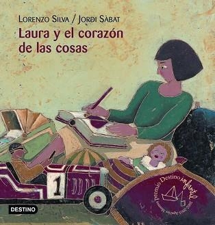 LAURA Y EL CORAZON DE LAS COSAS | 9788408045960 | SILVA, LORENZO / SABAT, JORDI | Llibreria Aqualata | Comprar llibres en català i castellà online | Comprar llibres Igualada