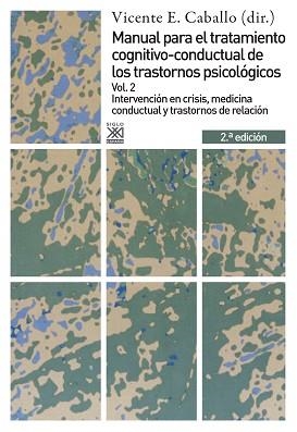 MANUAL PARA EL TRATAMIENTO COGNITIVO-CONDUCTUAL DE VOL. 2 | 9788432309724 | CABALLO, VICENTE E. | Llibreria Aqualata | Comprar libros en catalán y castellano online | Comprar libros Igualada