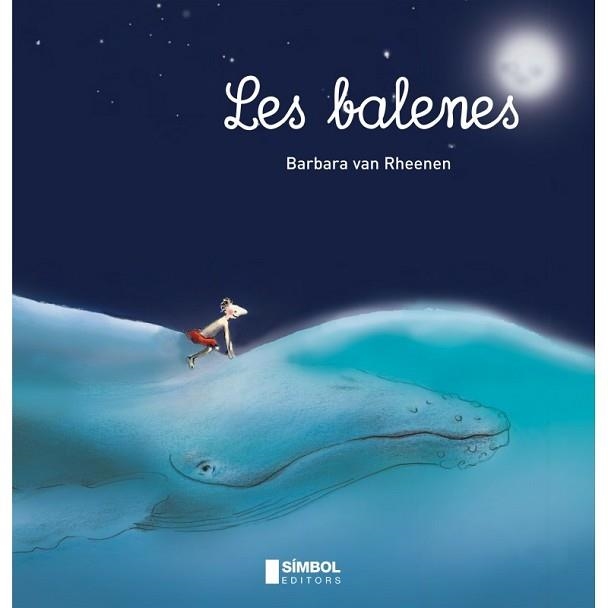 BALENES, LES | 9788415315056 | VAN RHEENEN, BARBARA | Llibreria Aqualata | Comprar llibres en català i castellà online | Comprar llibres Igualada