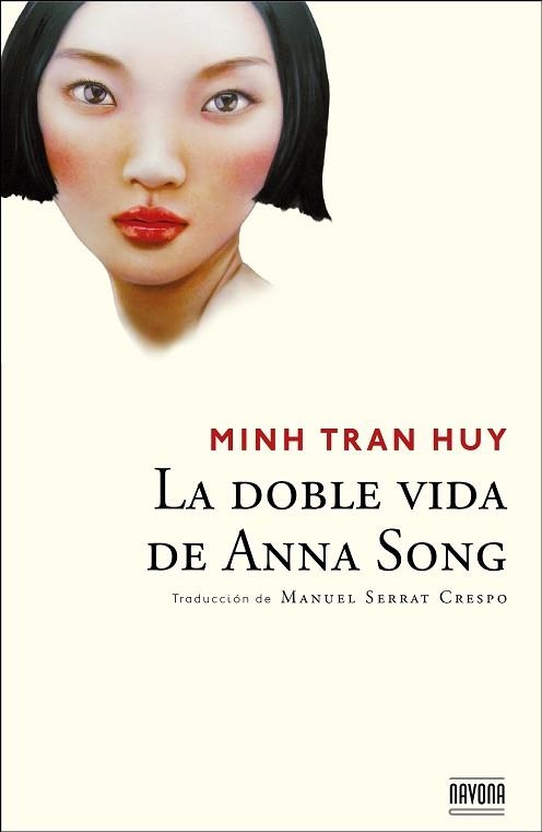 DOBLE VIDA DE ANNA SONG, LA | 9788492840786 | TRAN HUY, MINH | Llibreria Aqualata | Comprar llibres en català i castellà online | Comprar llibres Igualada