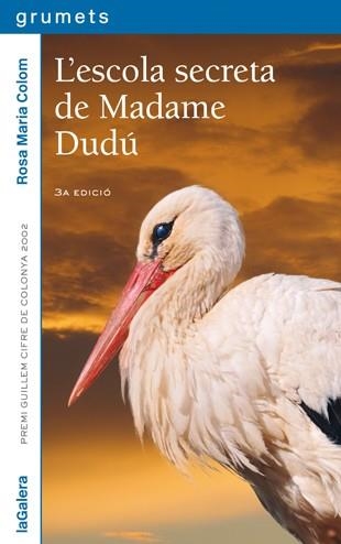 ESCOLA SECRETA DE MADAME DUDU, L' (GUMETS 149, 12 ANYS) | 9788424695491 | COLOM, ROSA MARIA | Llibreria Aqualata | Comprar libros en catalán y castellano online | Comprar libros Igualada