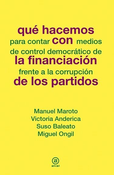 QUE HACEMOS CON LA FINANCIACIÓN DE LOS PARTIDOS | 9788446039099 | VARIOS AUTORES | Llibreria Aqualata | Comprar llibres en català i castellà online | Comprar llibres Igualada