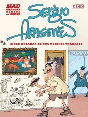 GRANDES GENIOS DEL HUMOR: SERGIO ARAGONÉS | 9788415628262 | ARAGONÉS, SERGIO | Llibreria Aqualata | Comprar llibres en català i castellà online | Comprar llibres Igualada