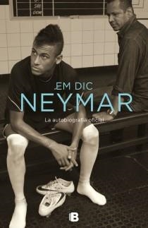 EM DIC NEYMAR | 9788466654463 | BETING, MAURO / MORE, IVAN | Llibreria Aqualata | Comprar llibres en català i castellà online | Comprar llibres Igualada