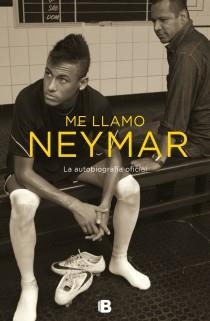 ME LLAMO NEYMAR | 9788466654456 | BETING, MAURO / MORE, IVAN | Llibreria Aqualata | Comprar llibres en català i castellà online | Comprar llibres Igualada