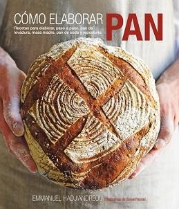 CÓMO ELABORAR PAN | 9788415053408 | HADJIANDREOU, EMMANUEL | Llibreria Aqualata | Comprar llibres en català i castellà online | Comprar llibres Igualada