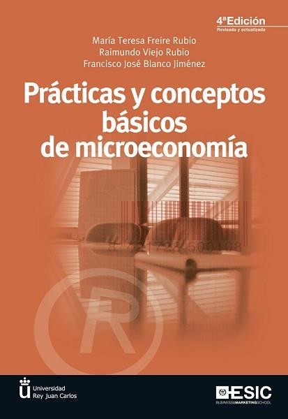 PRÁCTICAS Y CONCEPTOS BÁSICOS DE MICROECONOMÍA | 9788473569880 | FREIRE RUBIO, Mª TERESA / VIEJO RUBIO, RAIMUNDO / BLANCO JIMÉNEZ, FRANCISCO JOSÉ | Llibreria Aqualata | Comprar llibres en català i castellà online | Comprar llibres Igualada