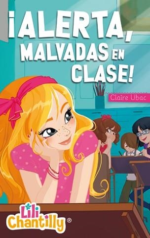 ALERTA, MALVADAS EN CLASE! | 9788424650841 | UBAC, CLAIRE | Llibreria Aqualata | Comprar llibres en català i castellà online | Comprar llibres Igualada