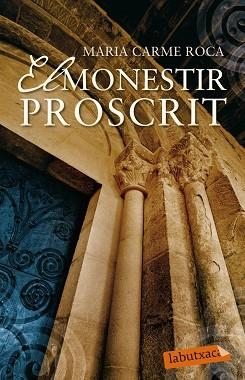 MONESTIR PROSCRIT, EL | 9788499308401 | ROCA, MARIA CARME  | Llibreria Aqualata | Comprar libros en catalán y castellano online | Comprar libros Igualada