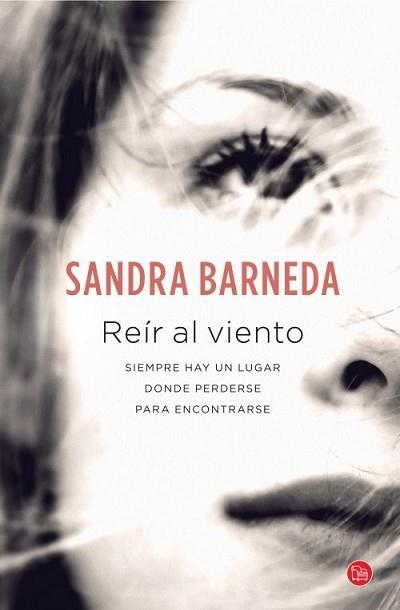 REÍR AL VIENTO (BOLSILLO) | 9788466327862 | BARNEDA, SANDRA | Llibreria Aqualata | Comprar llibres en català i castellà online | Comprar llibres Igualada