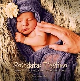 POSTDATA: T'ESTIMO | 9788448933029 | INPAS COMUNICACIÓ/LULLABY | Llibreria Aqualata | Comprar llibres en català i castellà online | Comprar llibres Igualada